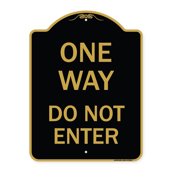 Signmission Designer Series Sign-One Way Do Not Enter, Black & Gold Aluminum Sign, 18" H, BG-1824-23524 A-DES-BG-1824-23524 - main